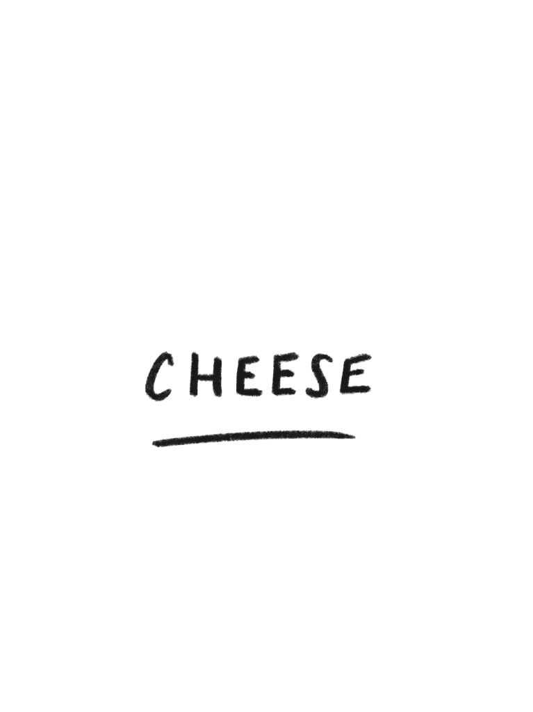 Cheese