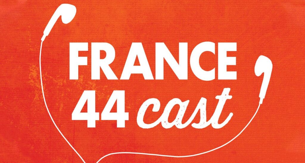 Introducing the France44cast