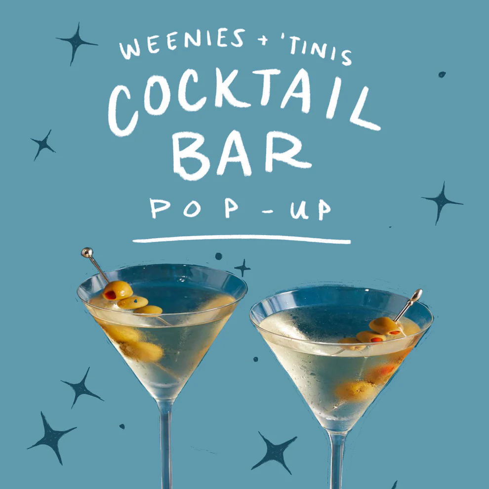 Blue Background: Wenies & Tinis Pop-Up Cocktail Bar with a picture of 2 martinis